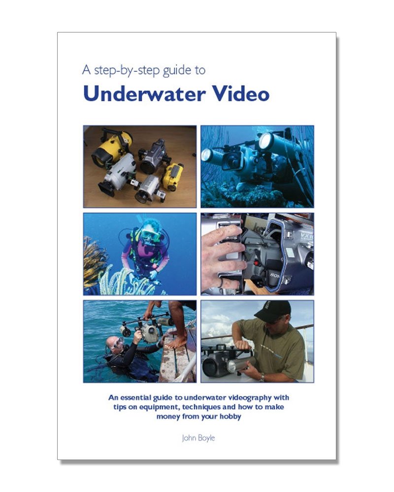 John Boyle - Guide to underwater video